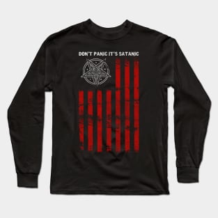 Don't Panic It's Satanic - Satanic Flag Gift Long Sleeve T-Shirt